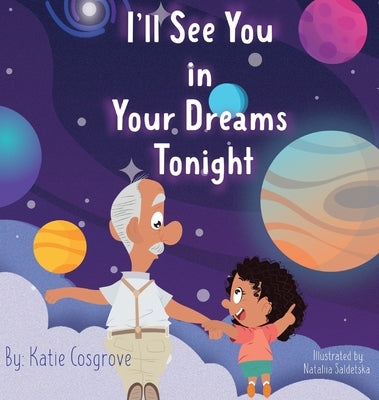 I'll See You in Your Dreams Tonight by Cogrove, Katie