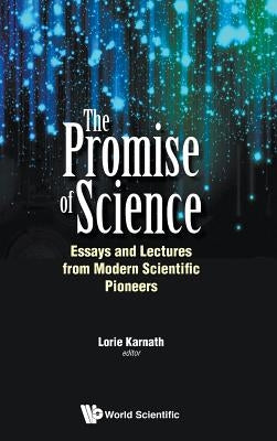 The Promise of Science by Karnath Lorie