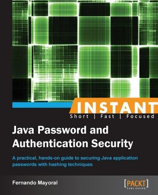 Instant Java Password and Authentication Security by Mayoral, Fernando
