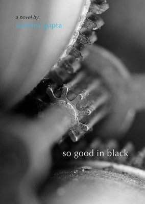 So Good in Black by Gupta, Sunetra