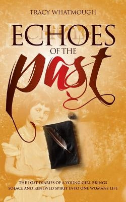 Echoes of the Past by Whatmough, Tracy
