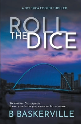 Roll The Dice by Baskerville, B.