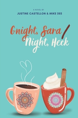 Gnight, Sara / 'Night, Heck by Dee, Mike