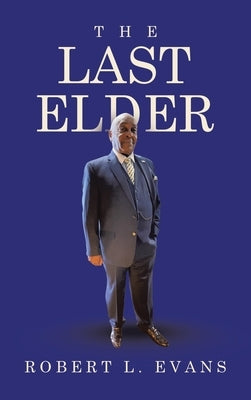 The Last Elder by Evans, Robert