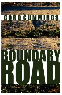 Boundary Road by Cummings, Gord