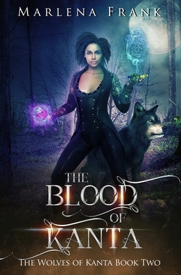 The Blood of Kanta by Frank, Marlena