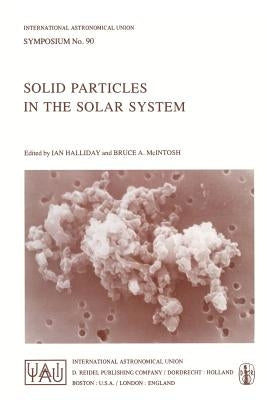 Solid Particles in the Solar System by Halliday, I.