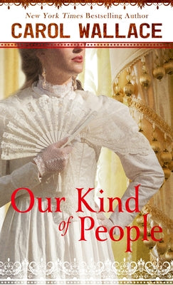 Our Kind of People by Wallace, Carol