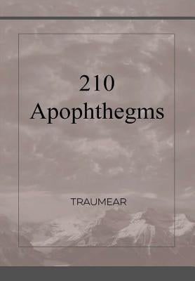 210 Apophthegms by Traumear