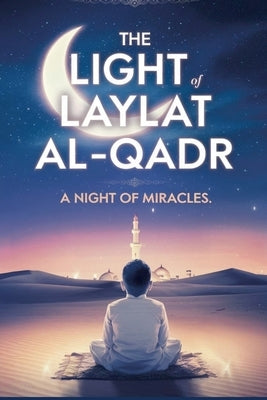 The Light of Laylat al-Qadr by Al-Najjar, Fahad
