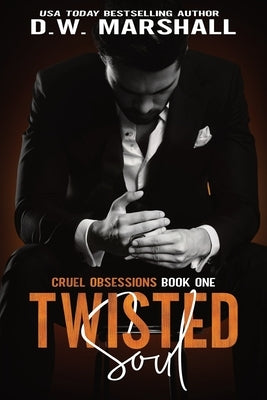 Twisted Soul by Marshall, D. W.