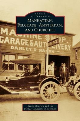 Manhattan, Belgrade, Amsterdam, and Churchill by Gourley, Bruce T.