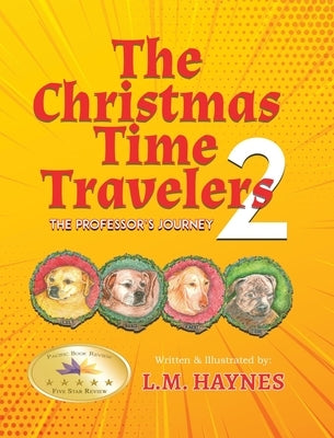 The Christmas Time Travelers 2: The Professor's Journey by Haynes, L. M.