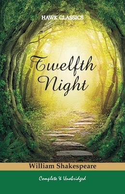 Twelfth Night by Shakespeare, William