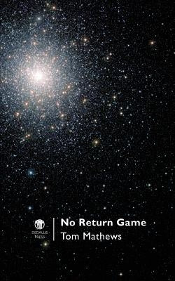 No Return Game by Mathews, Tom
