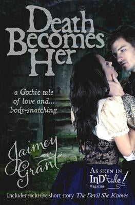 Death Becomes Her by Grant, Jaimey