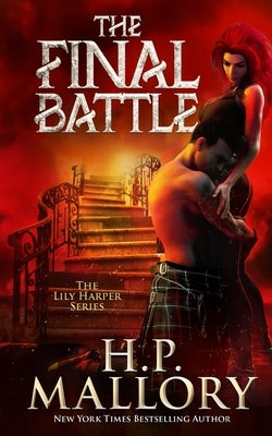 The Final Battle: A Funny Urban Fantasy Romance Series by Mallory, H. P.