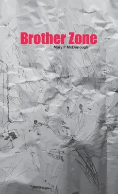 Brother Zone by McDonough, Mary F.