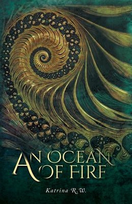 An Ocean Of Fire by R. W., Katrina