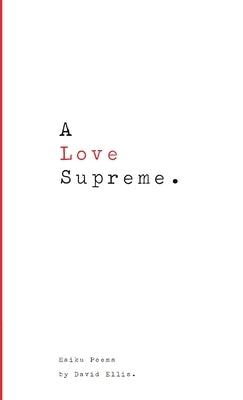 A Love Supreme. by Ellis, David