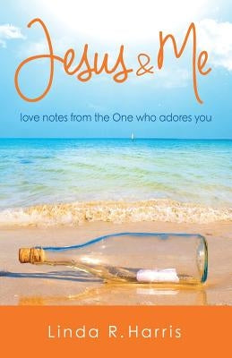 Jesus & Me by Harris, Linda R.