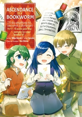 Ascendance of a Bookworm (Manga) Part 2 Volume 6 by Kazuki, Miya