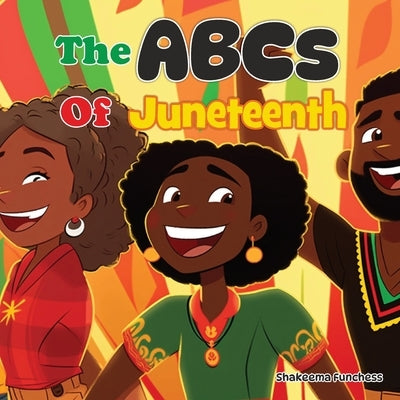The ABCs of Juneteenth by Funchess, Shakeema