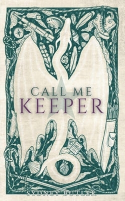 Call Me Keeper by Butler, Sydney