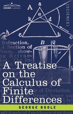 A Treatise on the Calculus of Finite Differences by Boole, George