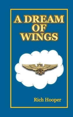 A Dream of Wings by Hooper, Rich