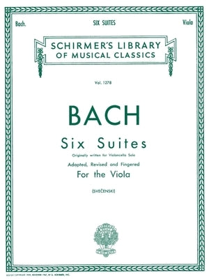 6 Suites: Schirmer Library of Classics Volume 1278 Viola Solo by Bach, Johann Sebastian