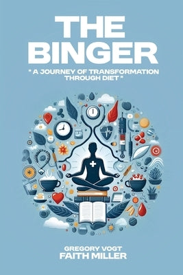 The Binger by Vogt, Gregory