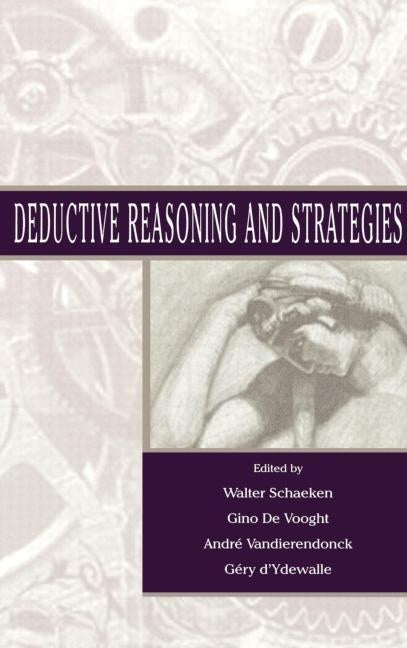 Deductive Reasoning and Strategies by Schaeken, Walter