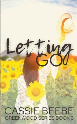 Letting Go by Beebe, Cassie