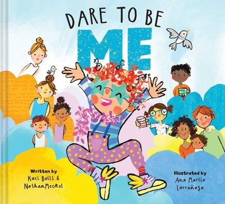 Dare to Be Me by Meckel, Nathan