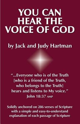 You Can Hear the Voice of God by Hartman, Jack and Judy