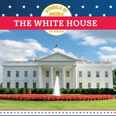 The White House by Thompson, Kim