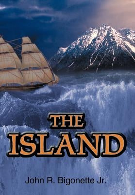 The Island by Bigonette, John R., Jr.