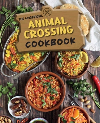 The Unofficial Animal Crossing Cookbook by Grimm, Tom