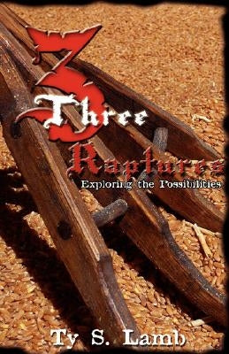 Three Raptures by Lamb, Ty