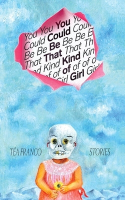 You Could Be That Kind of Girl by Franco, T?a