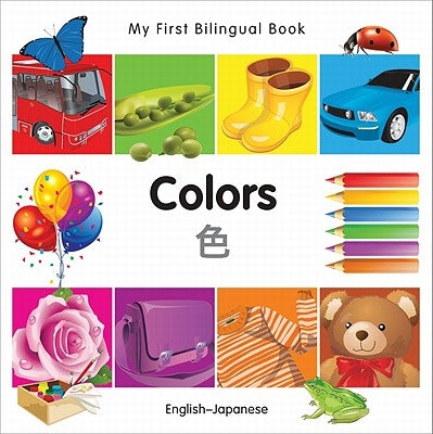 My First Bilingual Book-Colors (English-Japanese) by Milet Publishing