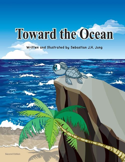 Toward the Ocean by Jung, Sebastian J. H.