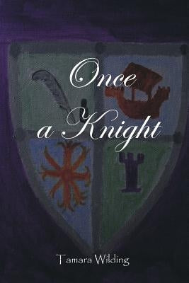 Once A Knight by Wilding, Tamara
