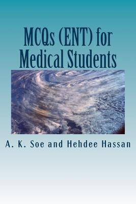 MCQs (ENT) for Medical Students by Hassan, Mehdee