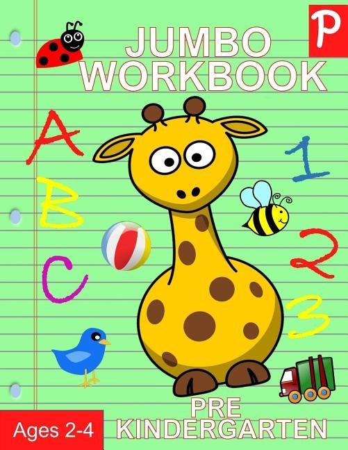Jumbo Workbook Pre Kindergarten: Jumbo Preschool Activity Book Ages 2-4 by Books, Busy Hands