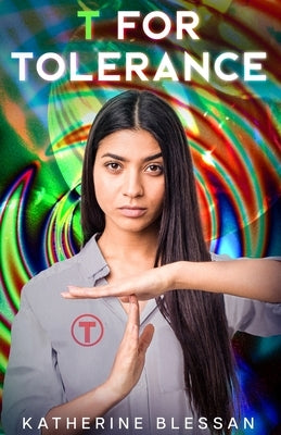 T for Tolerance by Blessan, Katherine