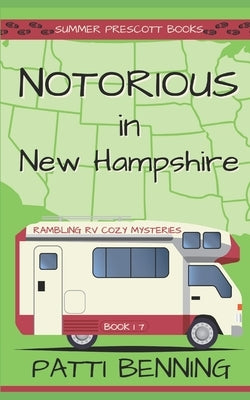 Notorious in New Hampshire by Benning, Patti