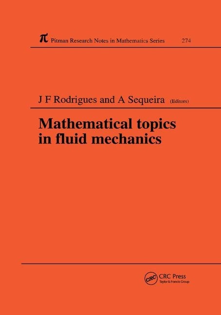 Mathematical Topics in Fluid Mechanics by Rodrigues, Jose Francisco
