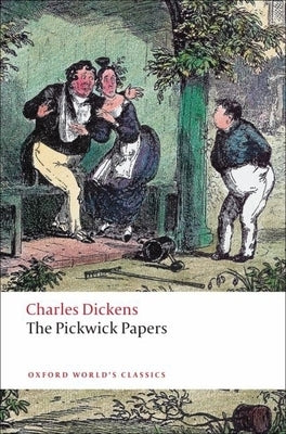 The Pickwick Papers by Dickens, Charles